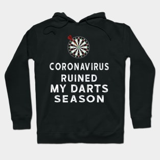 Coronavirus Ruined My Darts Season Hoodie